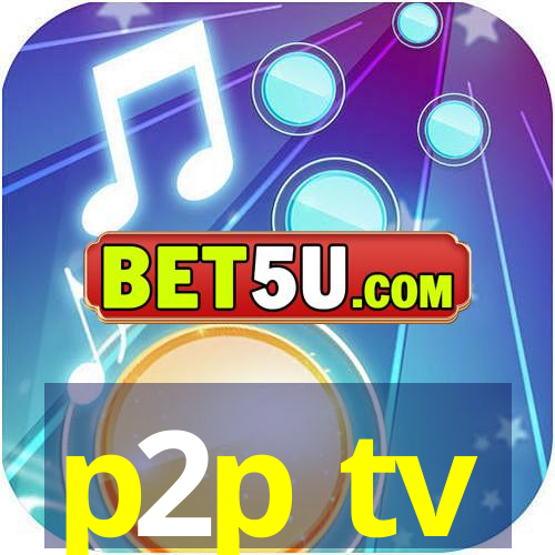 p2p tv